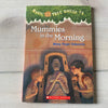 Mummies in the Morning Magic Tree House Book #3