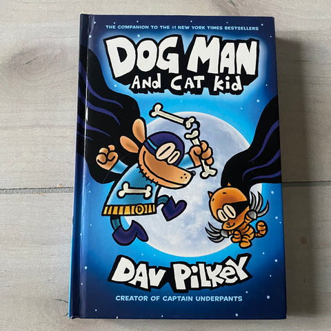 Dog Man And Cat Kid Hardcover Book